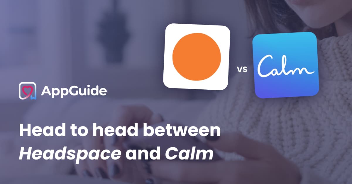 Head to head between Headspace and Calm, popular apps for meditation